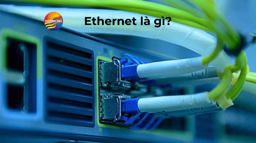 ethernet là gì