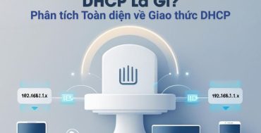 DHCP Là Gì?