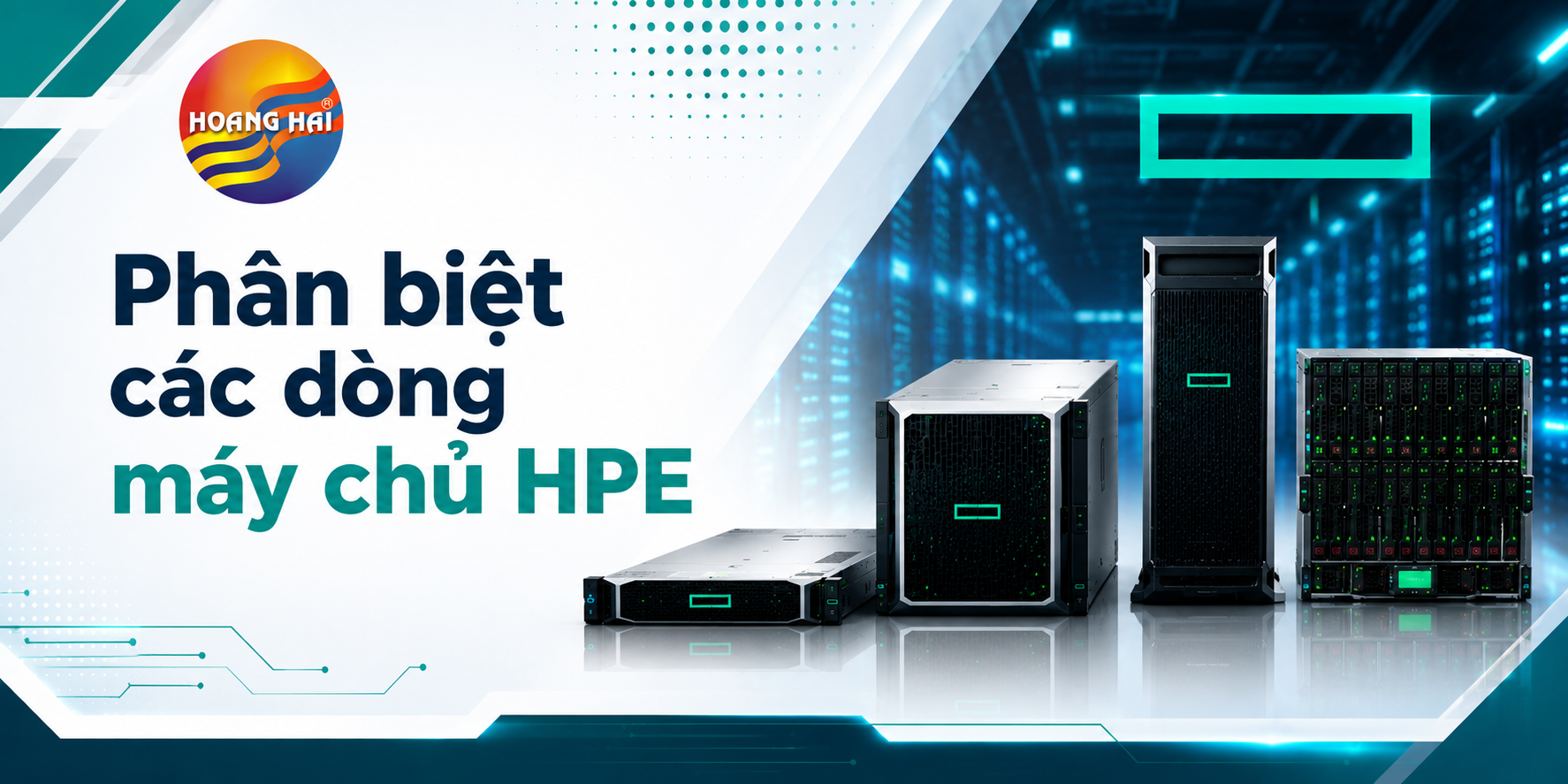 Phân biệt các dòng máy chủ HPE: Lựa chọn nào cho doanh nghiệp?