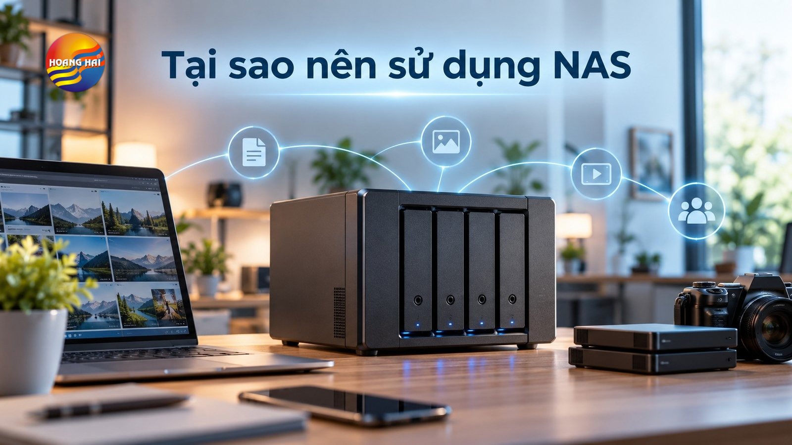 Tại sao nên sử dụng NAS? Giải pháp lưu trữ tối ưu chi phí